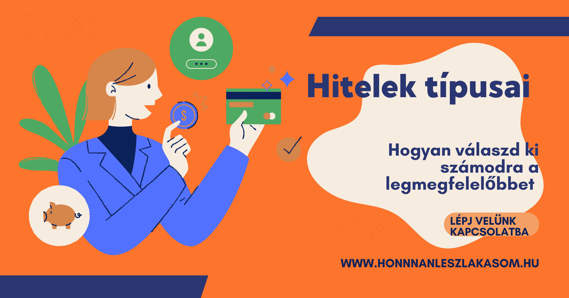 Hitelek összehasonlítása – hogyan válaszd ki a céljaidhoz legjobban illő hitelkonstrukciót?
