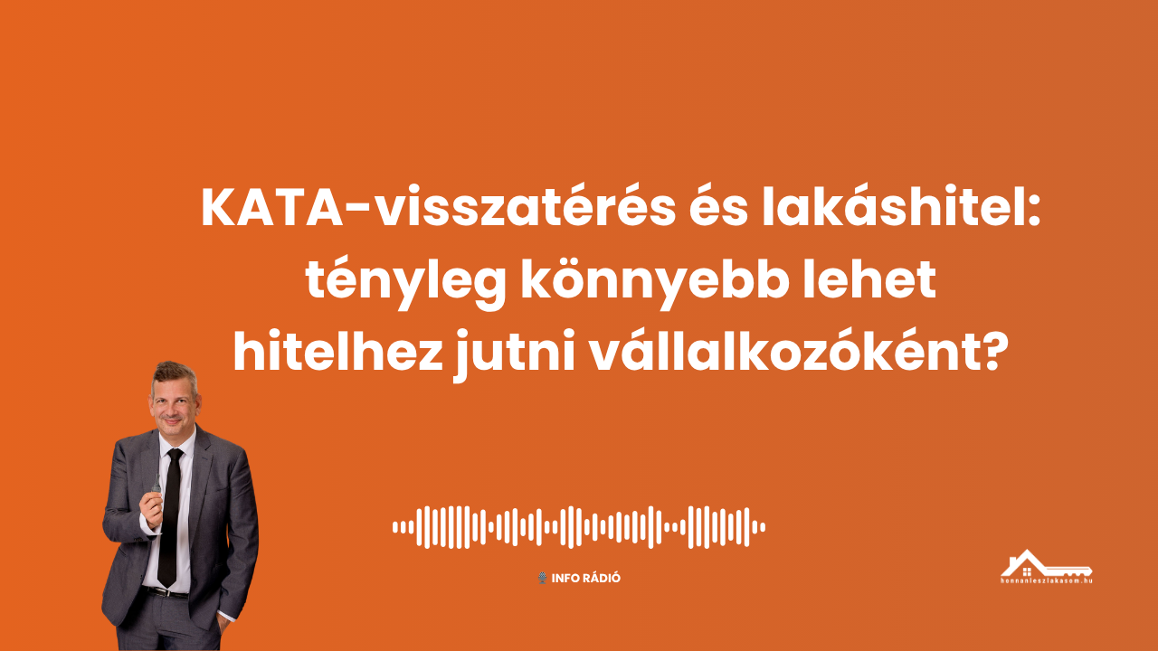 KATA-visszatérés és lakáshitel: tényleg könnyebb lehet hitelhez jutni vállalkozóként?