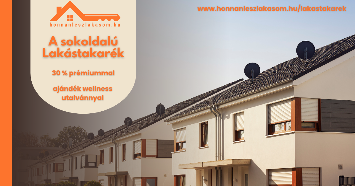 Hogyan csökkentsd a lakáshiteled teljes visszafizetendő összegét vagy teremts önerőt a lakásvárláshoz, Lakástakarékkal?